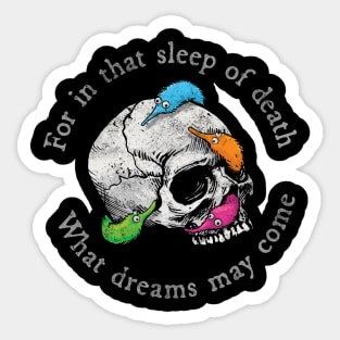 Worms on a String on a Skull with Shakespeare Quote Sticker